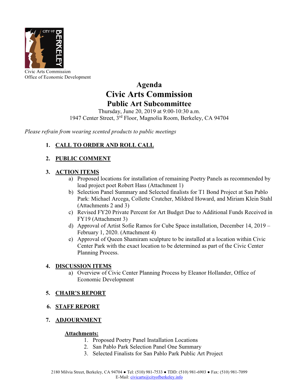 Civic Arts Commission Office of Economic Development Agenda Civic Arts Commission Public Art Subcommittee Thursday, June 20, 2019 at 9:00-10:30 A.M