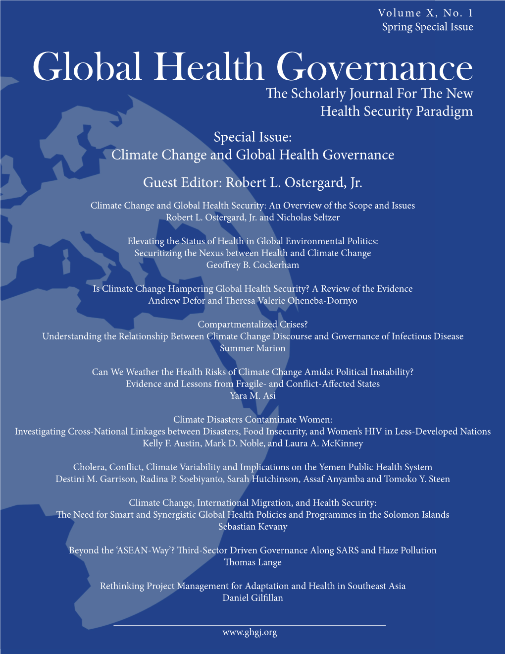 Global Health Governance the Scholarly Journal for the New Health Security Paradigm Special Issue: Climate Change and Global Health Governance Guest Editor: Robert L