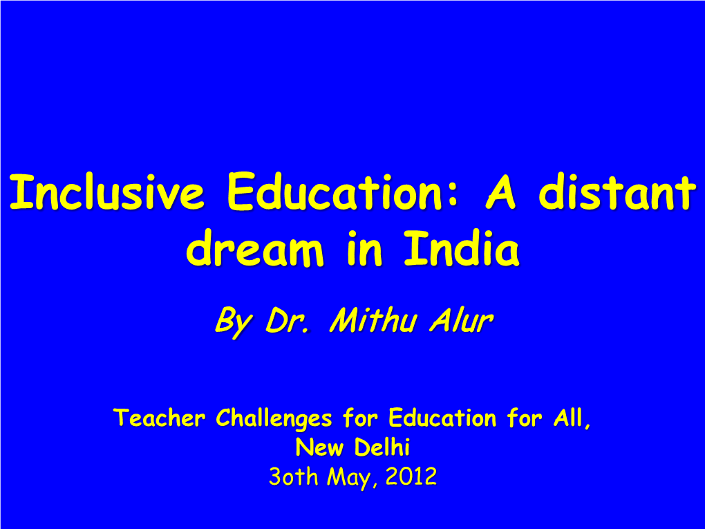Inclusive Education: a Distant Dream in India by Dr