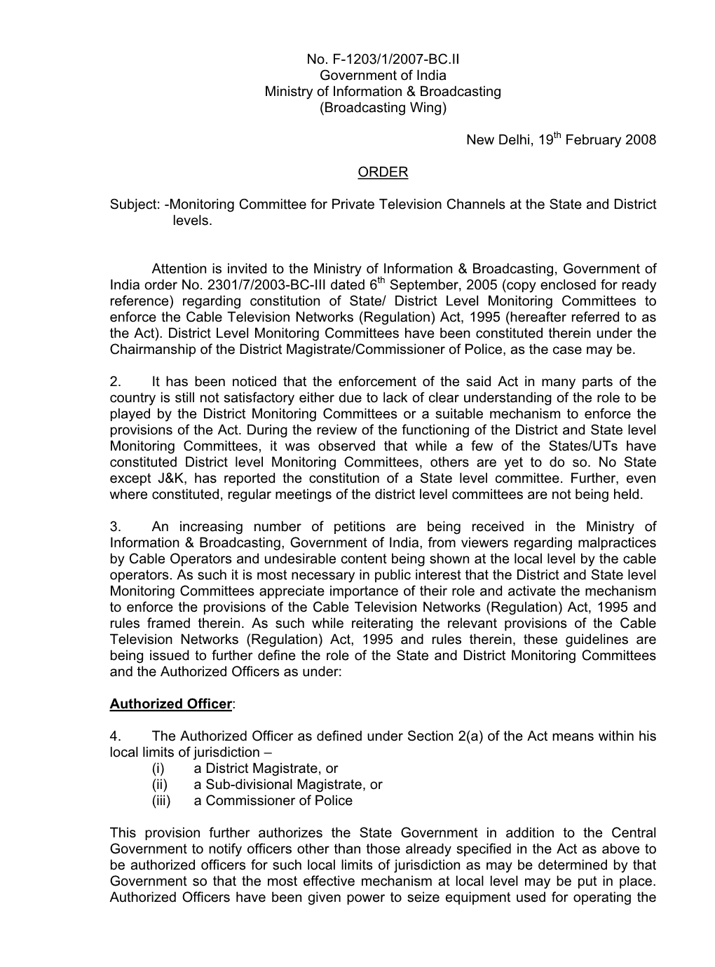 No. F-1203/1/2007-BC.II Government of India Ministry of Information & Broadcasting (Broadcasting Wing)