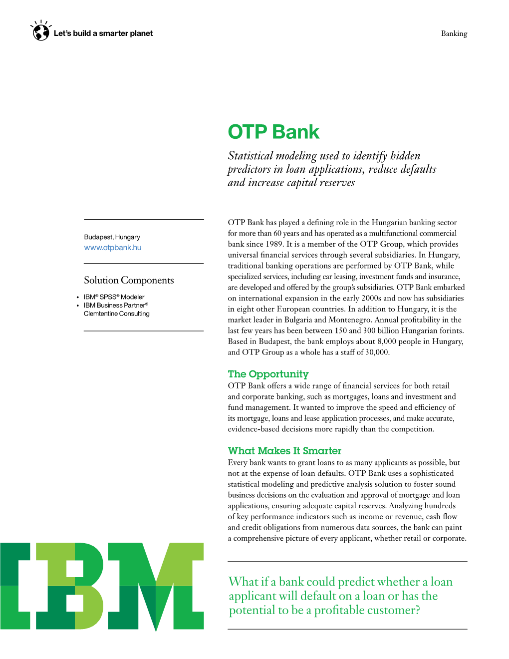 OTP Bank Statistical Modeling Used to Identify Hidden Predictors in Loan Applications, Reduce Defaults and Increase Capital Reserves