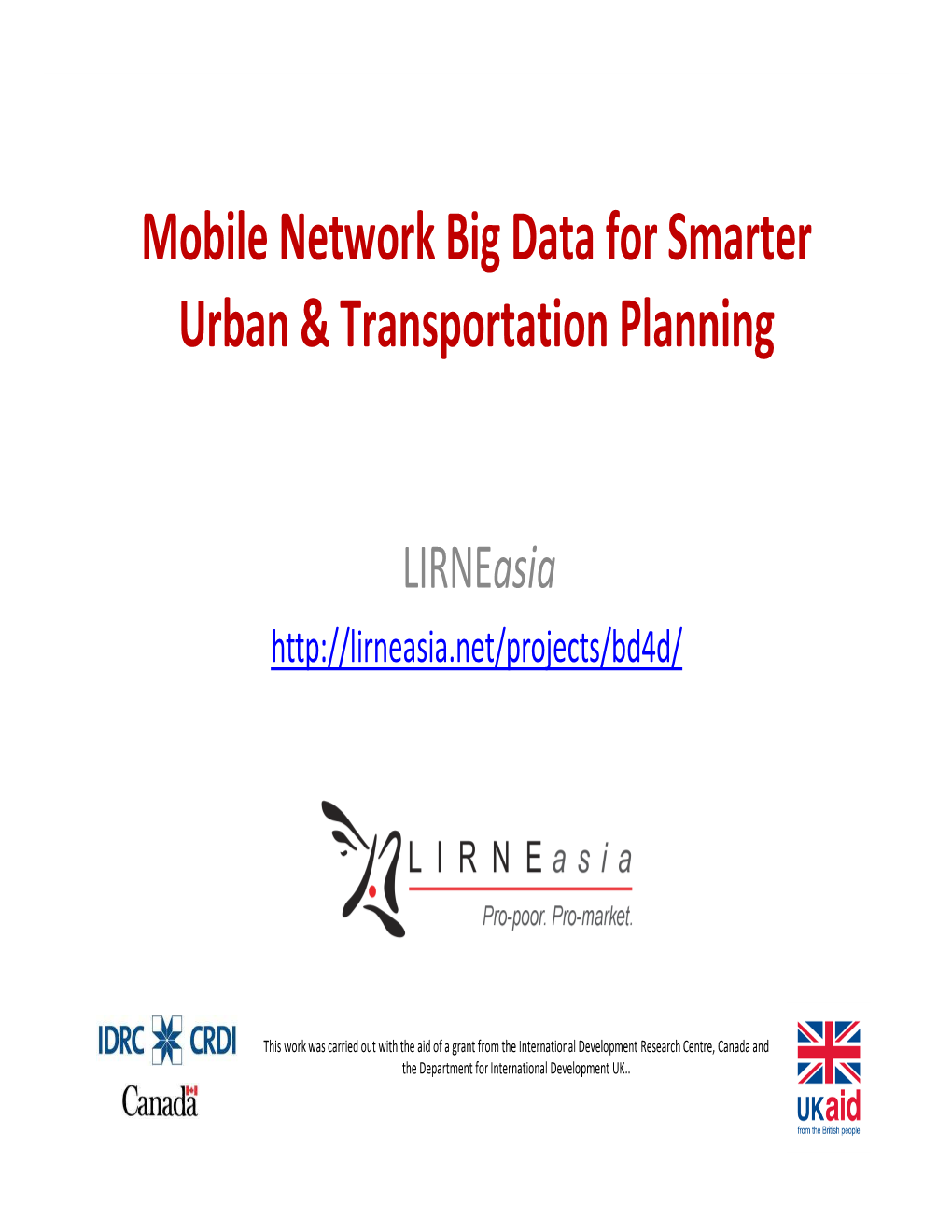 Mobile Network Big Data for Smarter Urban & Transportation Planning
