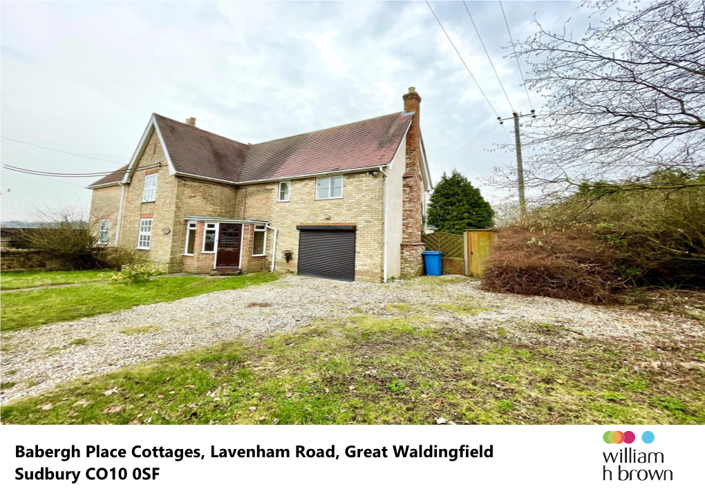 Babergh Place Cottages, Lavenham Road, Great Waldingfield Sudbury CO10 0SF Welcome to Entrance Porch Door to Front Aspect