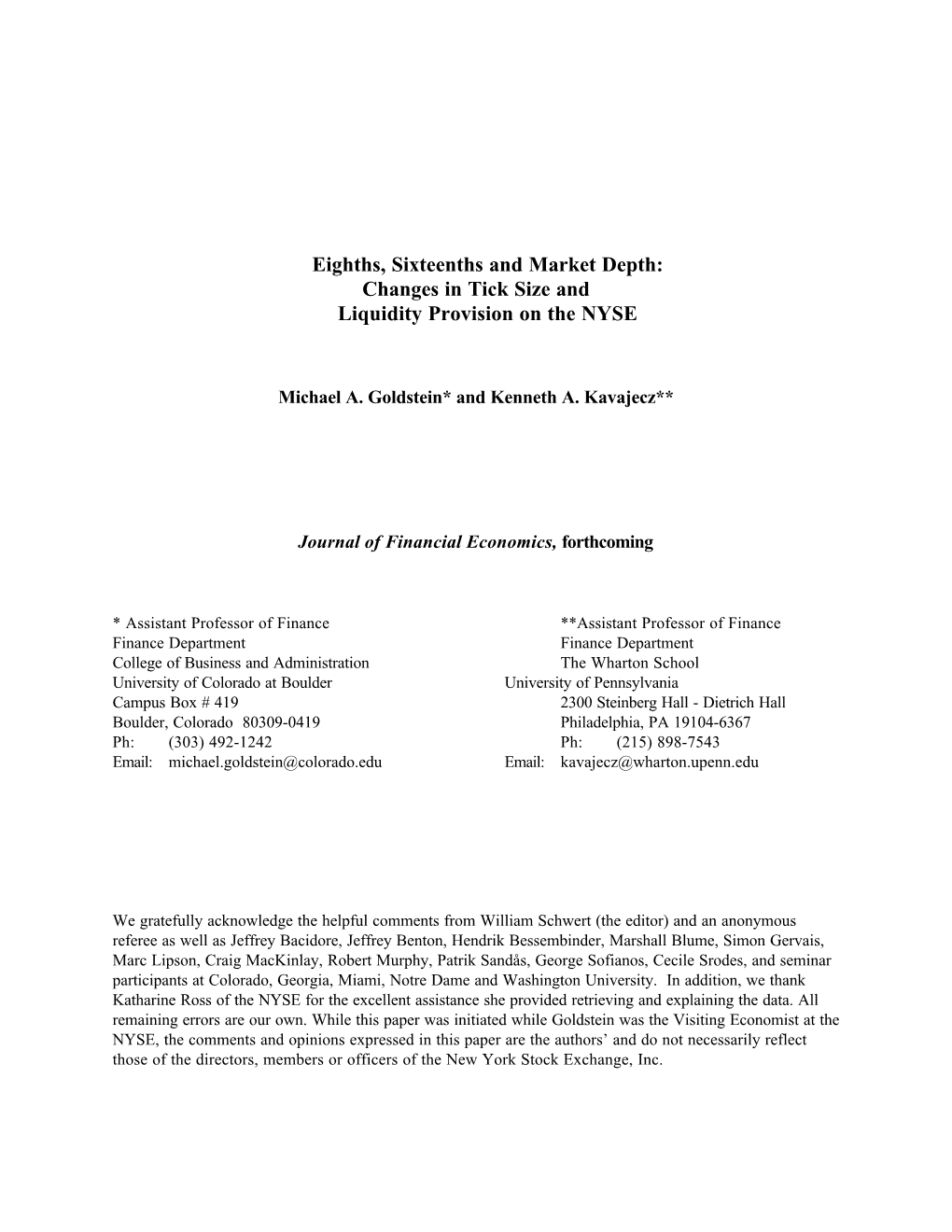 Eighths, Sixteenths and Market Depth: Changes in Tick Size and Liquidity Provision on the NYSE