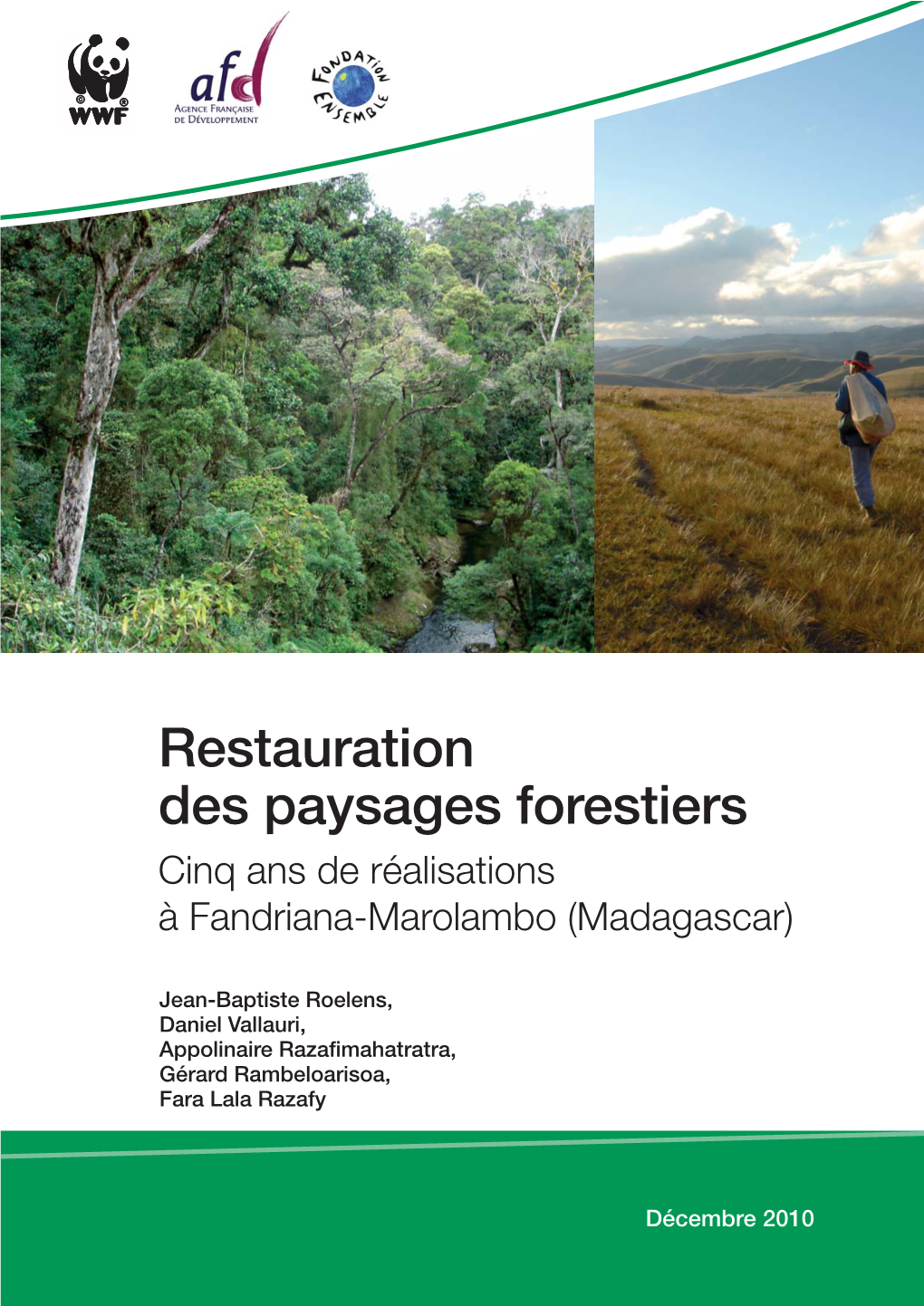 Restauration Des Paysages Forestiers Cinq Ans De Réalisations À Fandriana-Marolambo (Madagascar)