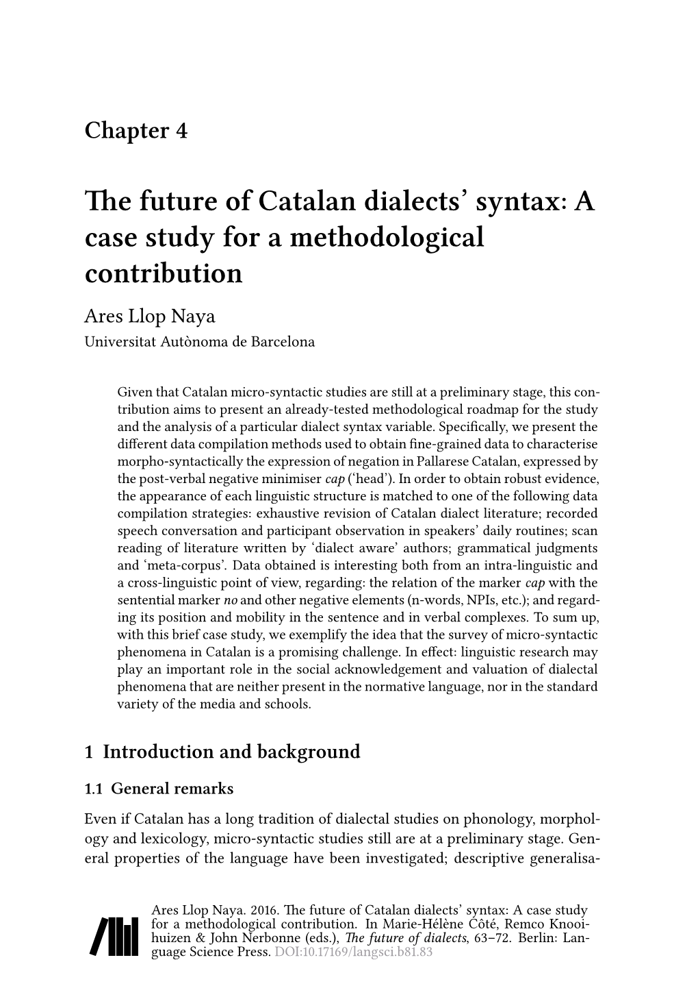 The Future of Catalan Dialects' Syntax