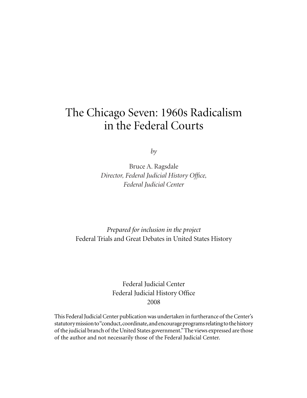 The Chicago Seven: 1960S Radicalism in the Federal Courts