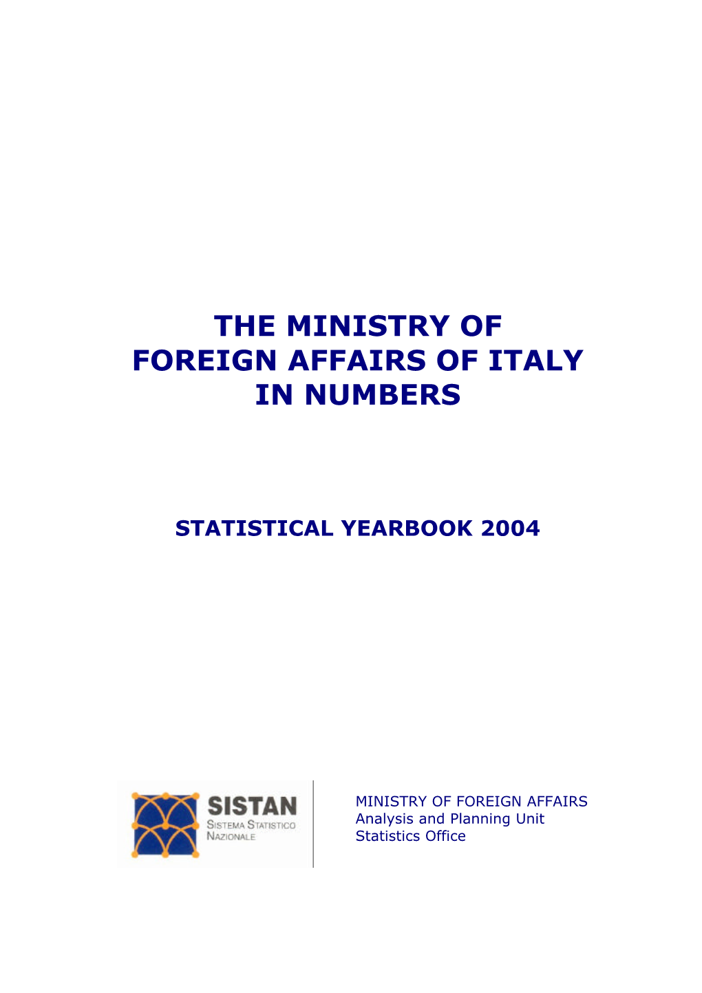 The Ministry of Foreign Affairs of Italy in Numbers
