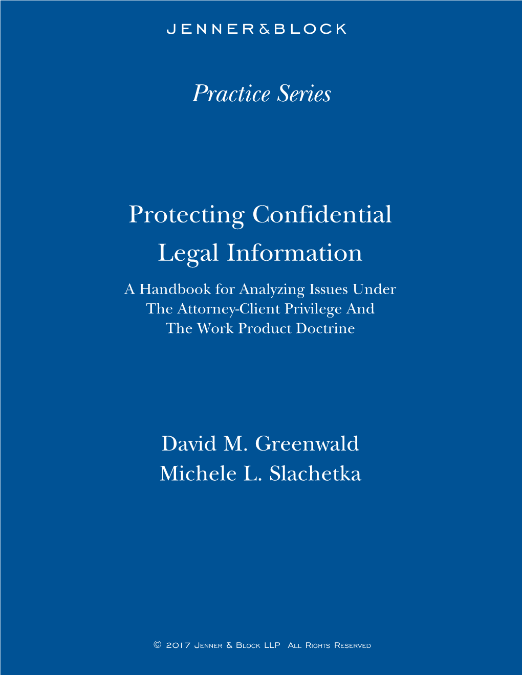 Protecting Confidential Legal Information Practice Series