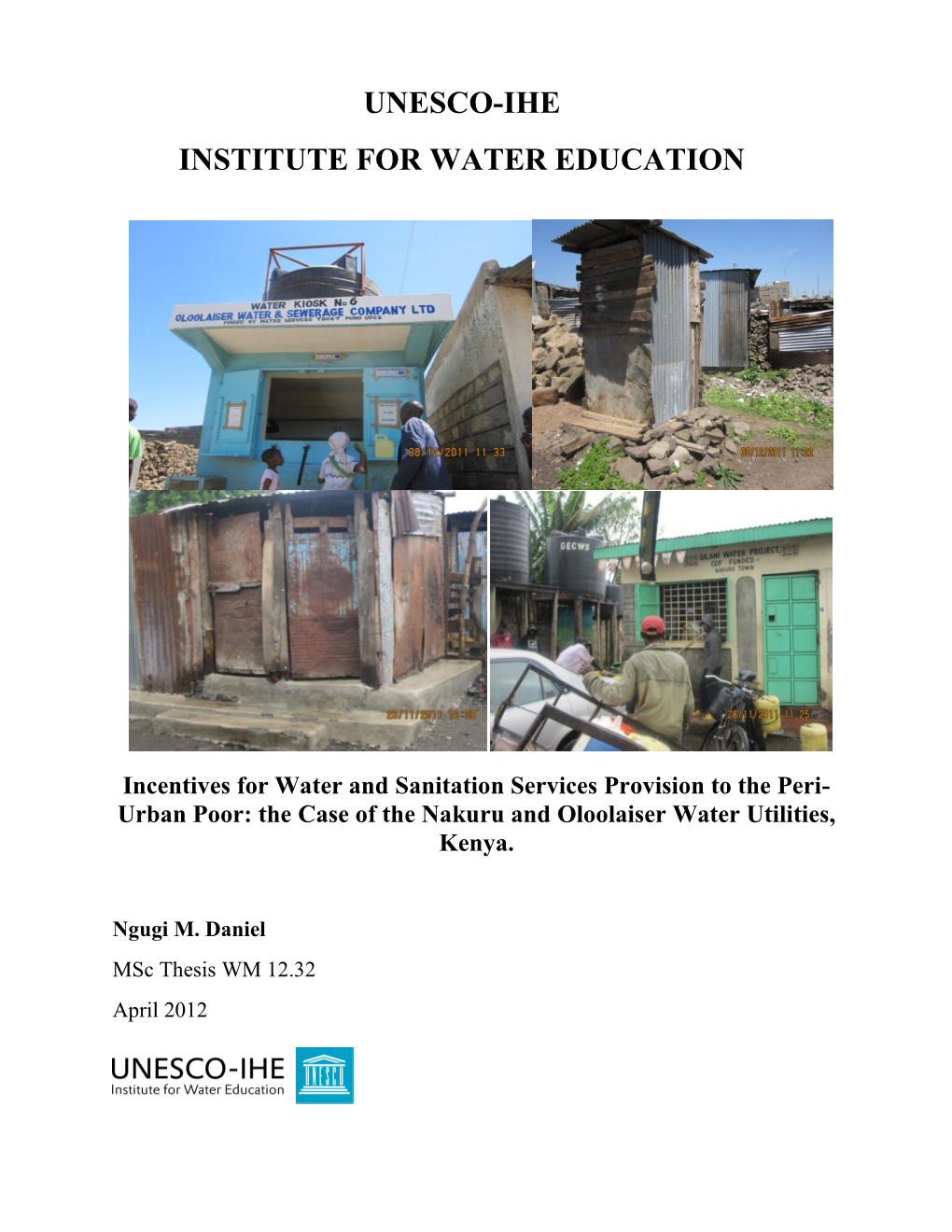 UNESCO-IHE Institute for Water Education, Delft, the Netherlands