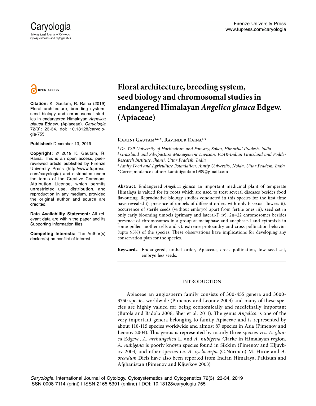 Floral Architecture, Breeding System, Seed Biology and Chromosomal Studies in Citation: K