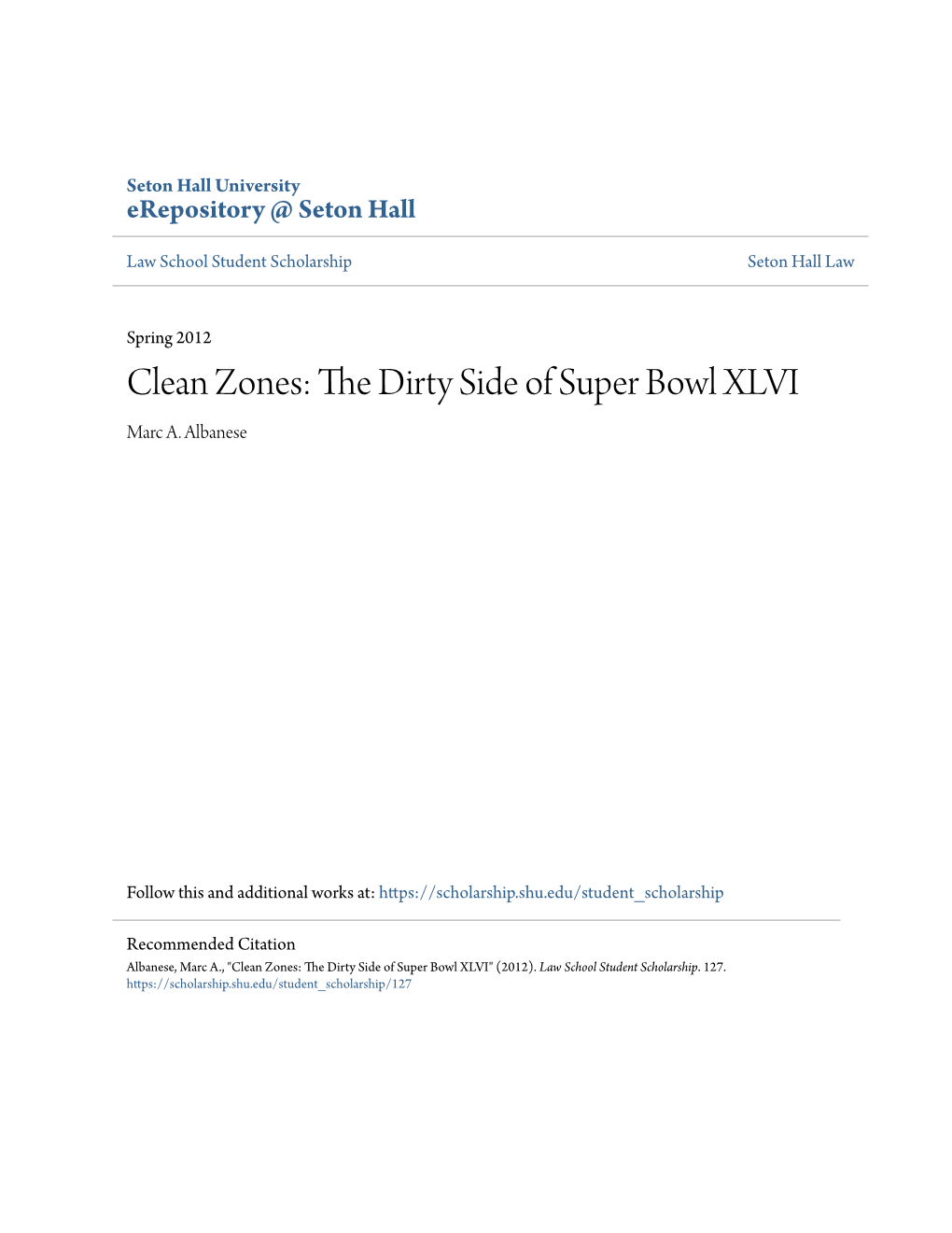 Clean Zones: the Dirty Side of Super Bowl XLVI Marc A