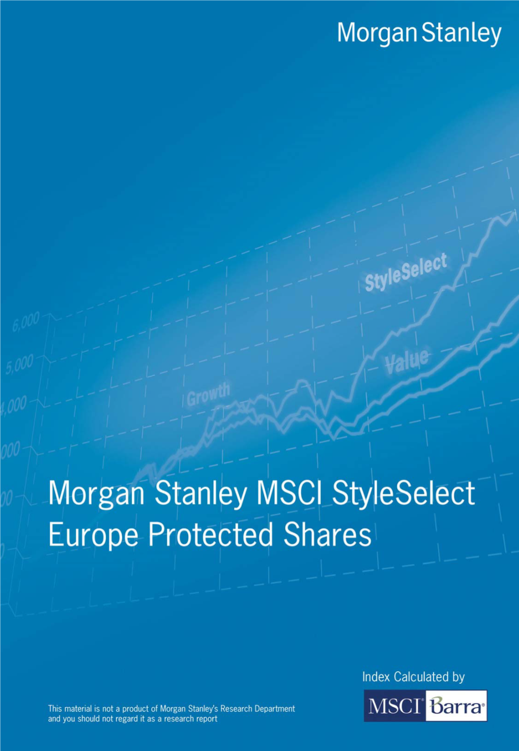 Morgan Stanley MSCI Style Select Europe Protected Shares Morgan Stanley MSCI Style Select Europe Protected Shares