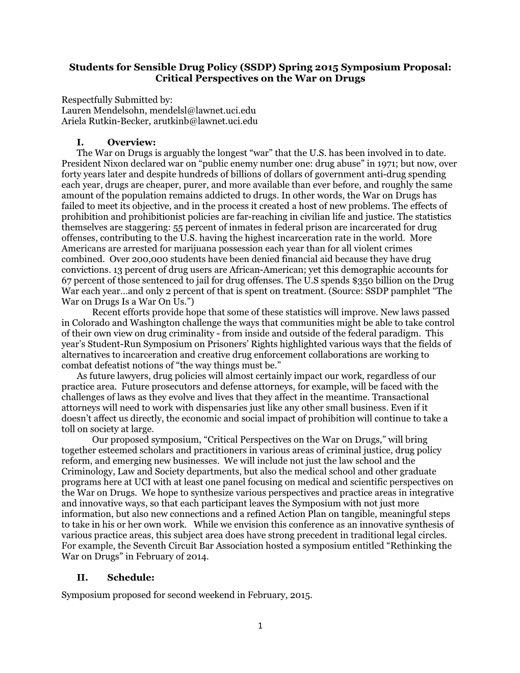 Students for Sensible Drug Policy (SSDP) Spring 2015 Symposium Proposal: Critical Perspectives on the War on Drugs