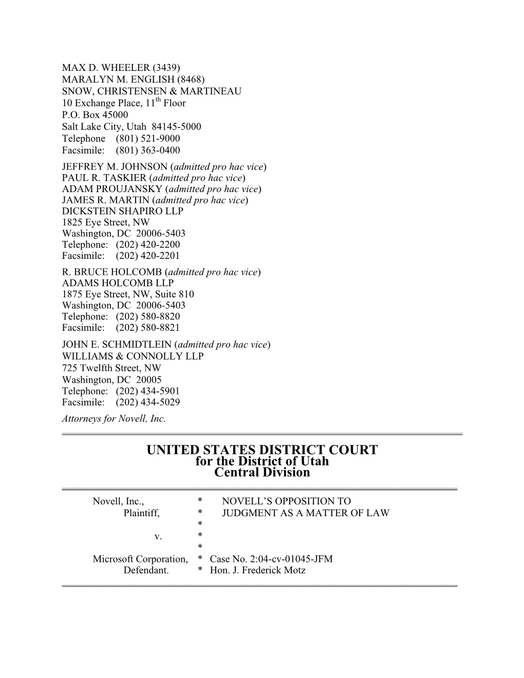 UNITED STATES DISTRICT COURT for the District of Utah Central Division ______Novell, Inc., * NOVELL’S OPPOSITION to Plaintiff, * JUDGMENT AS a MATTER of LAW * V