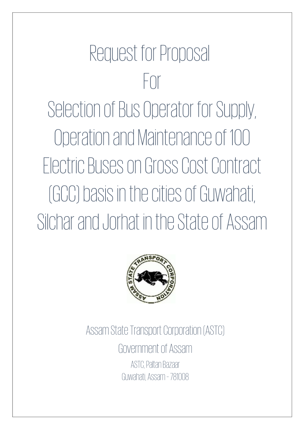 Request for Proposal for Selection of Bus Operator for Supply, Operation and Maintenance of 100 Electric Buses on Gross Cost
