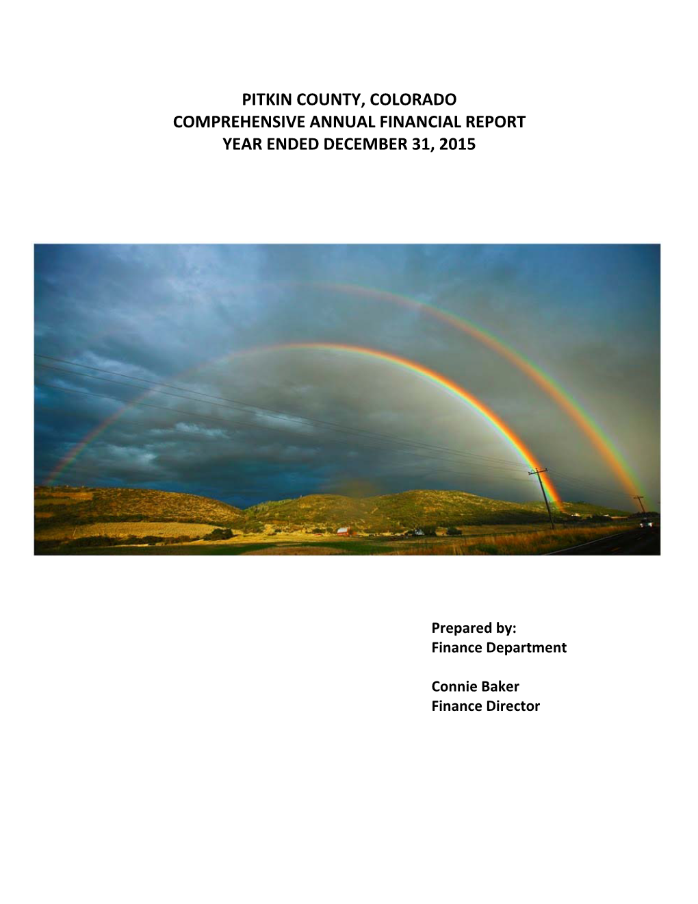 Pitkin County, Colorado Comprehensive Annual Financial Report Year Ended December 31, 2015
