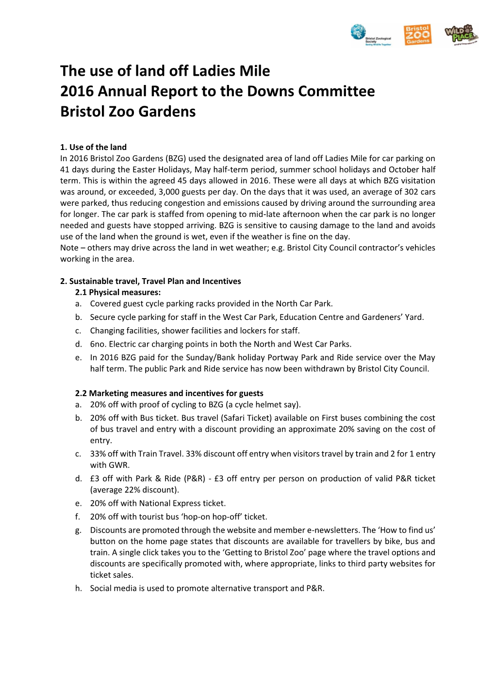 The Use of Land Off Ladies Mile 2016 Annual Report to the Downs Committee Bristol Zoo Gardens