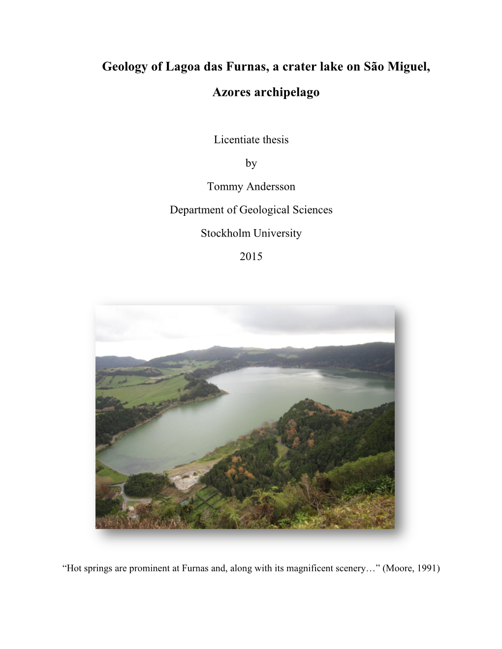 Geology of Lagoa Das Furnas, a Crater Lake on São Miguel, Azores Archipelago