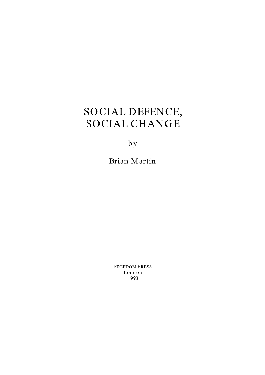 Social Defence, Social Change