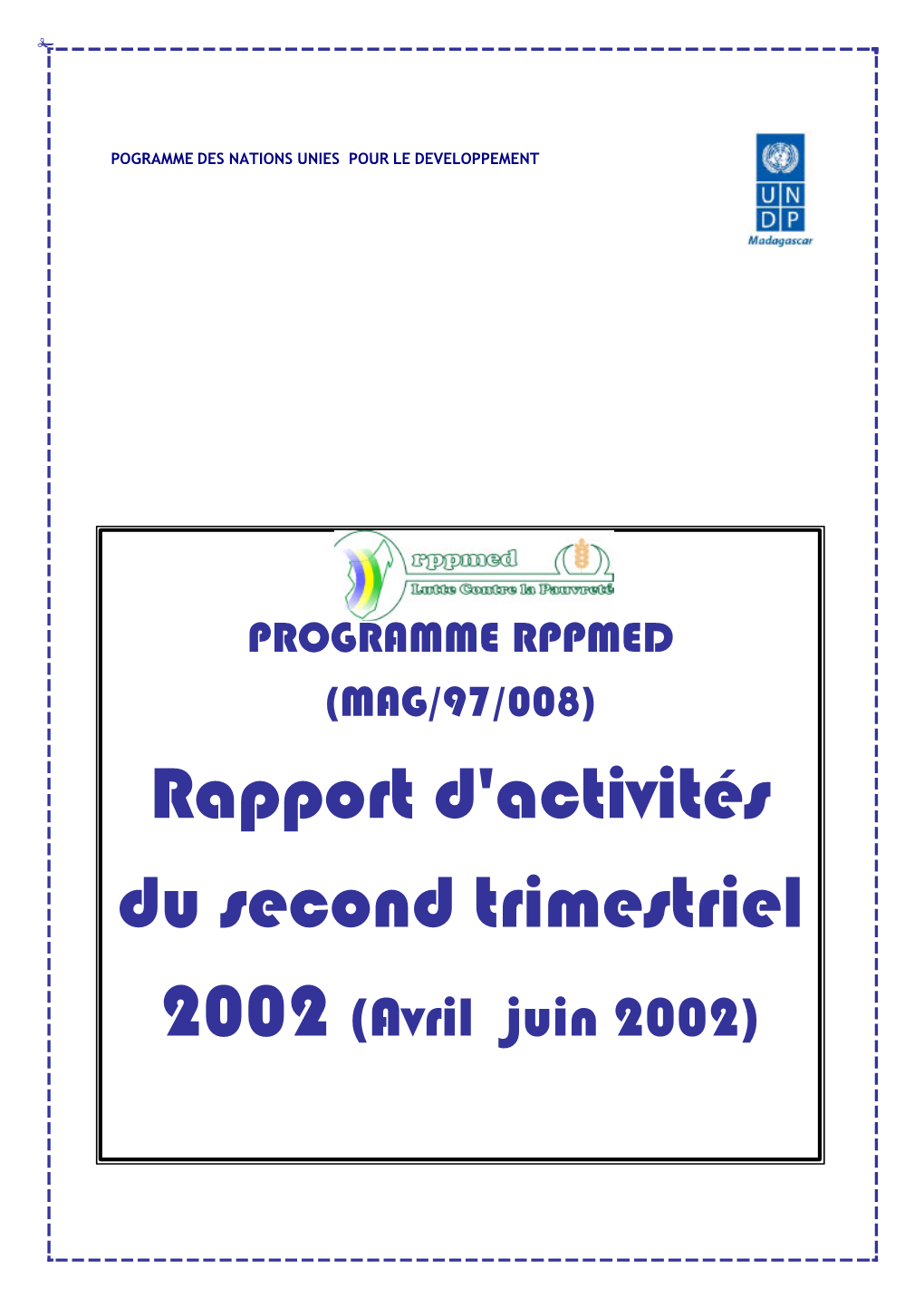 Rapport D'activités Du Second Trimestriel 2002 (Avril–Juin 2002)