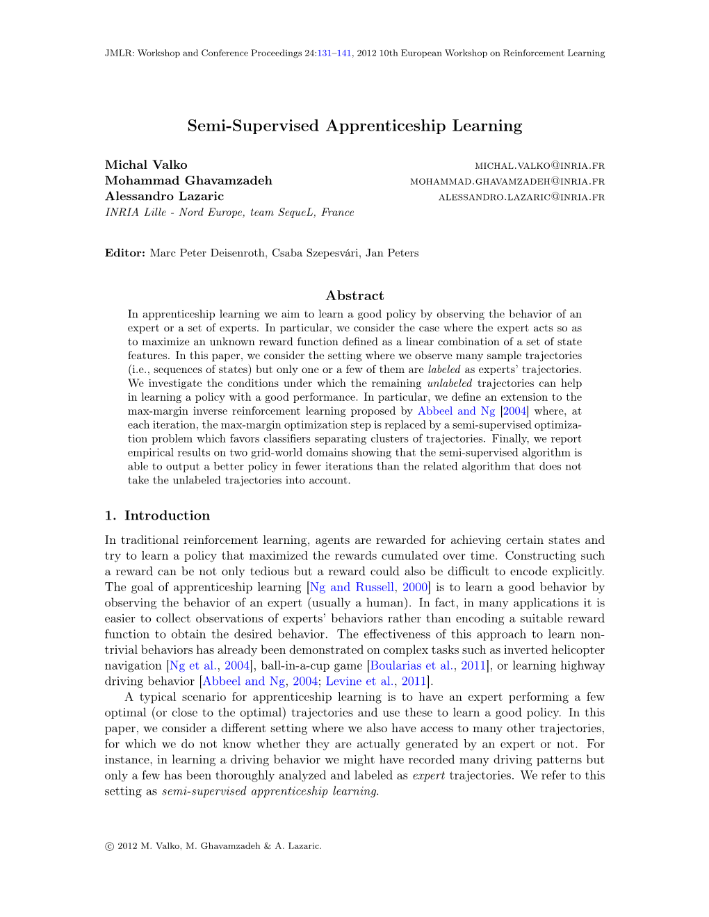 Semi-Supervised Apprenticeship Learning