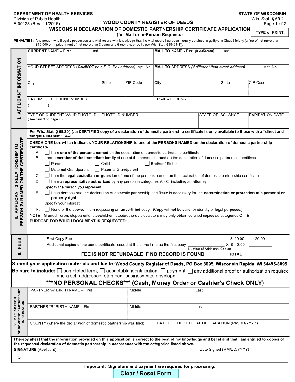 WISCONSIN DECLARATION of DOMESTIC PARTNERSHIP CERTIFICATE APPLICATION TYPE Or PRINT