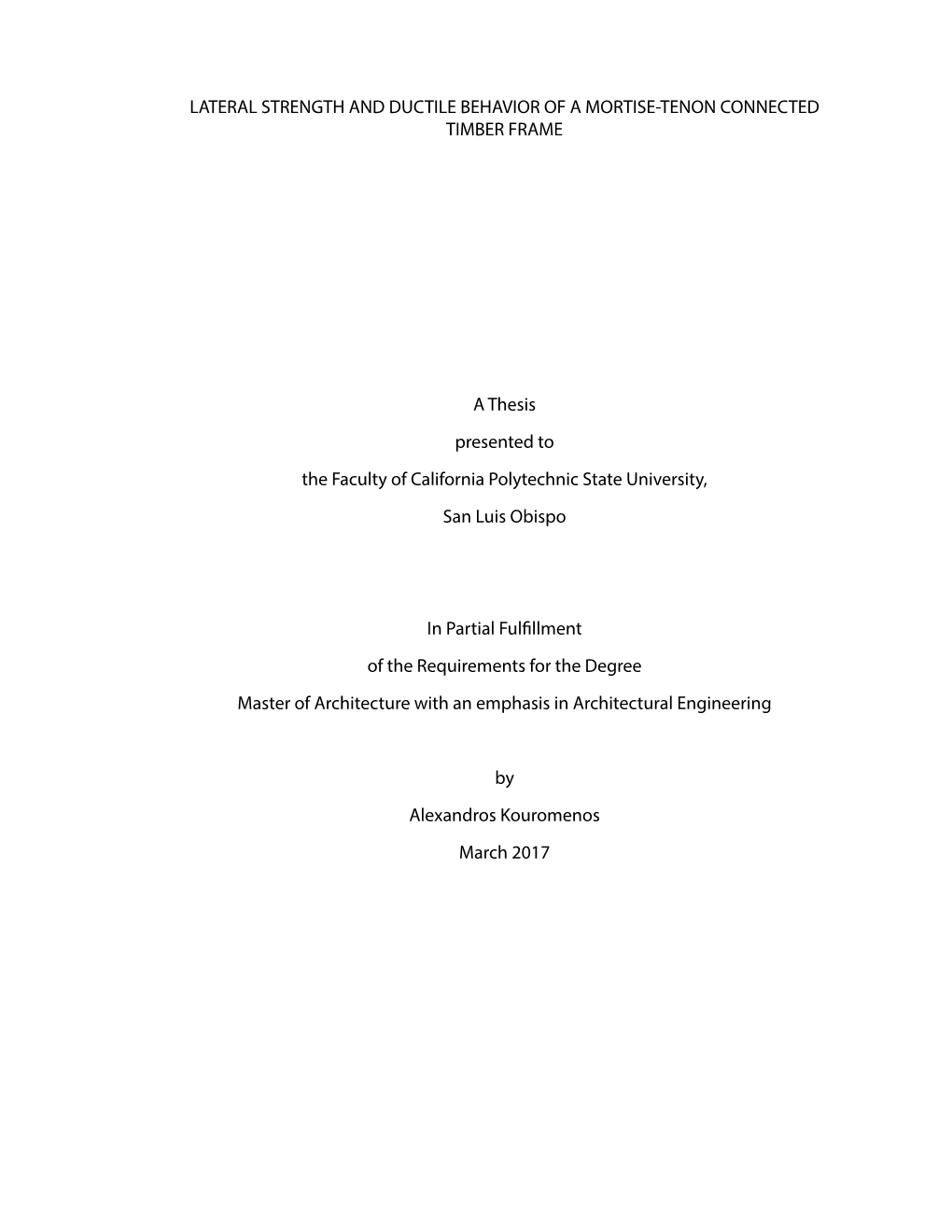 Lateral Strength and Ductile Behavior of a Mortise-Tenon Connected Timber Frame