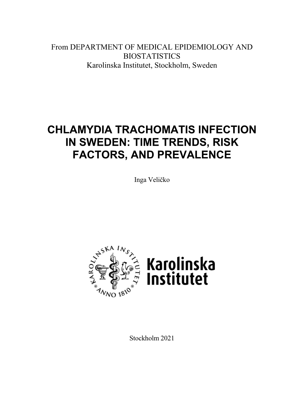 Chlamydia Trachomatis Infection in Sweden: Time Trends, Risk Factors, and Prevalence