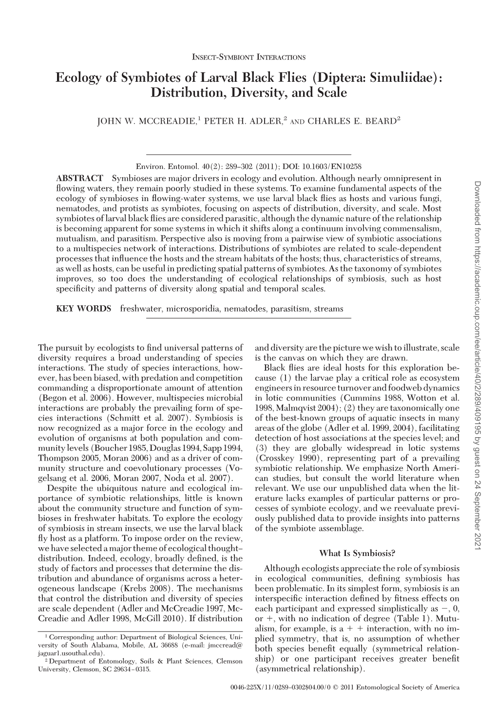 Ecology of Symbiotes of Larval Black Flies (Diptera: Simuliidae): Distribution, Diversity, and Scale