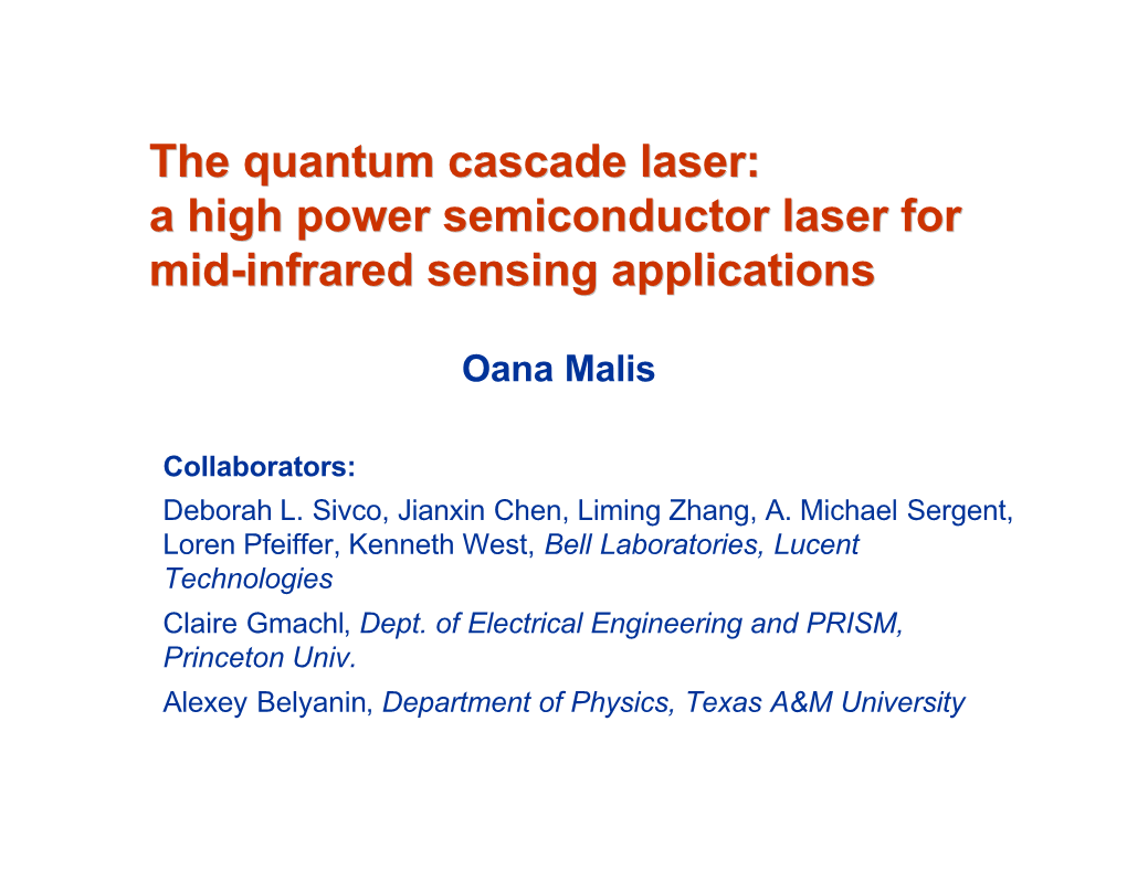 The Quantum Cascade Laser: a High Power Semiconductor Laser for Mid-Infrared Sensing Applications