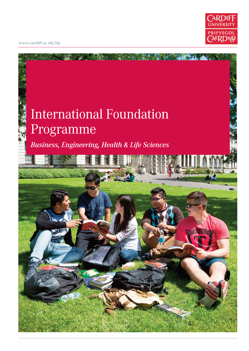 International Foundation Programme Business, Engineering, Health & Life Sciences UNI IFP BRO 2015-16 [P] Layout 1 16/07/2015 12:00 Page 2