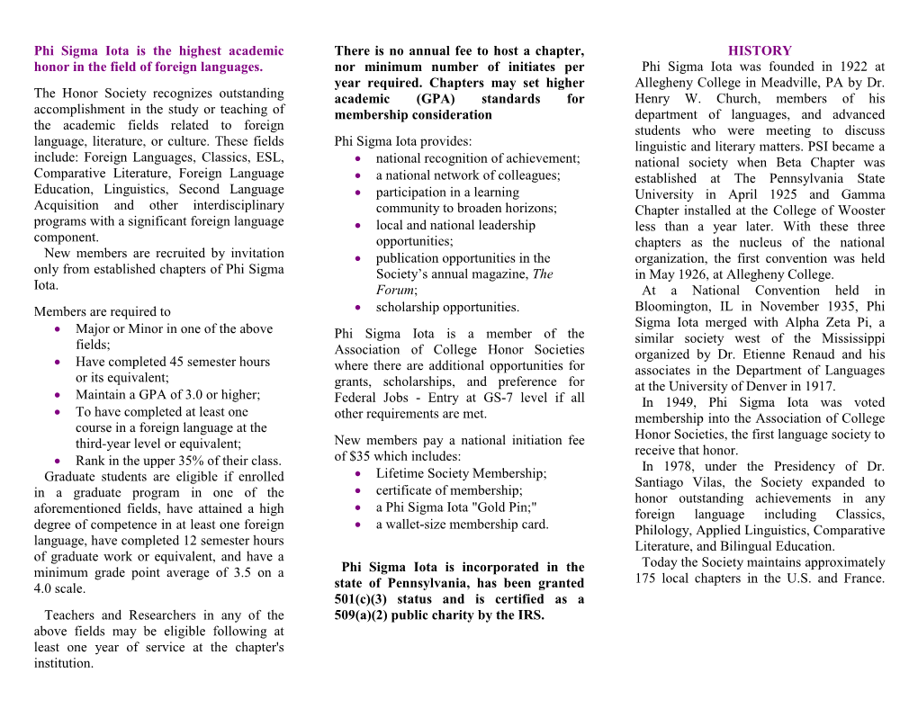 Phi Sigma Iota Is the Highest Academic Honor in the Field of Foreign Languages. the Honor Society Recognizes Outstanding Accompl