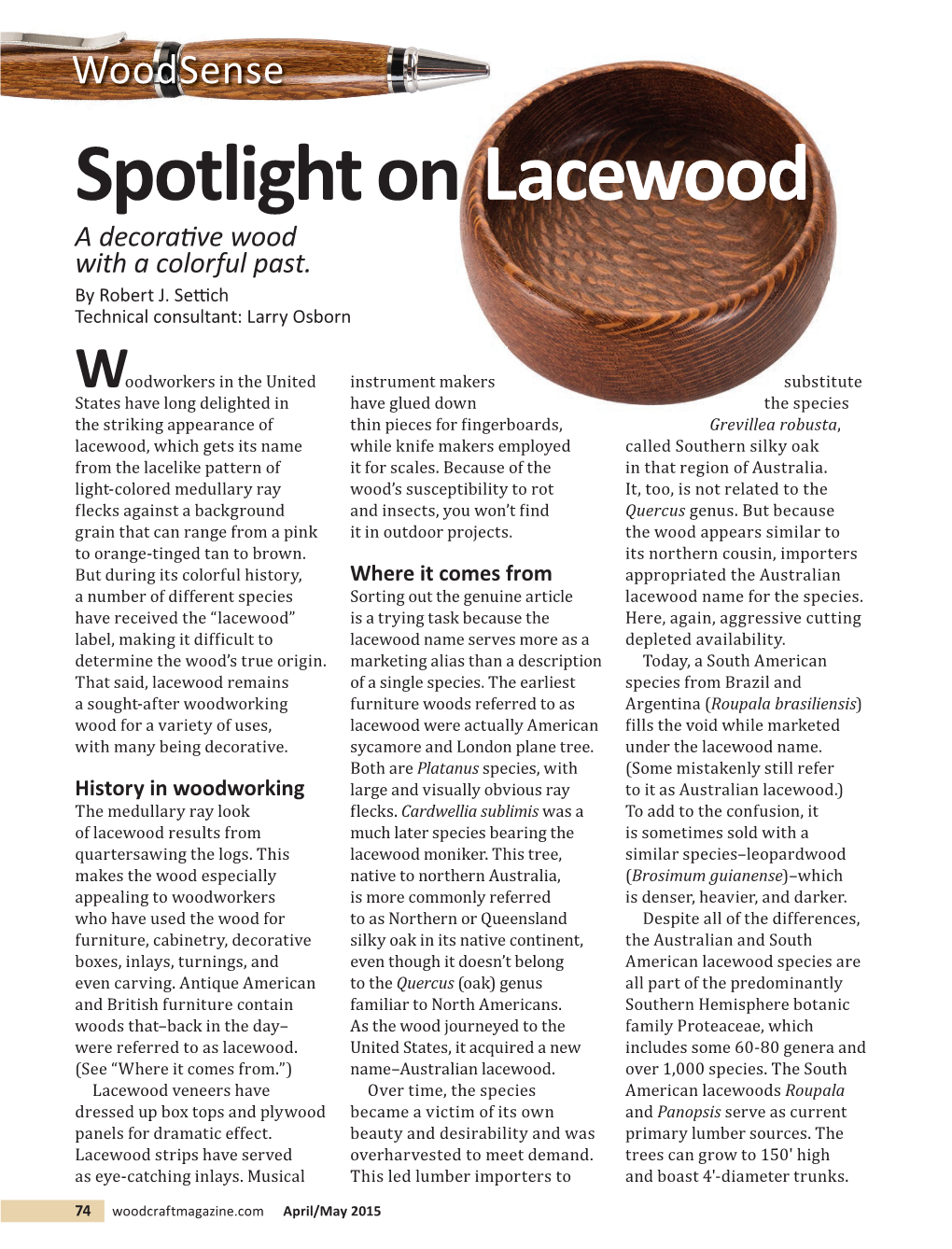Spotlight on Lacewood a Decorati Ve Wood with a Colorful Past