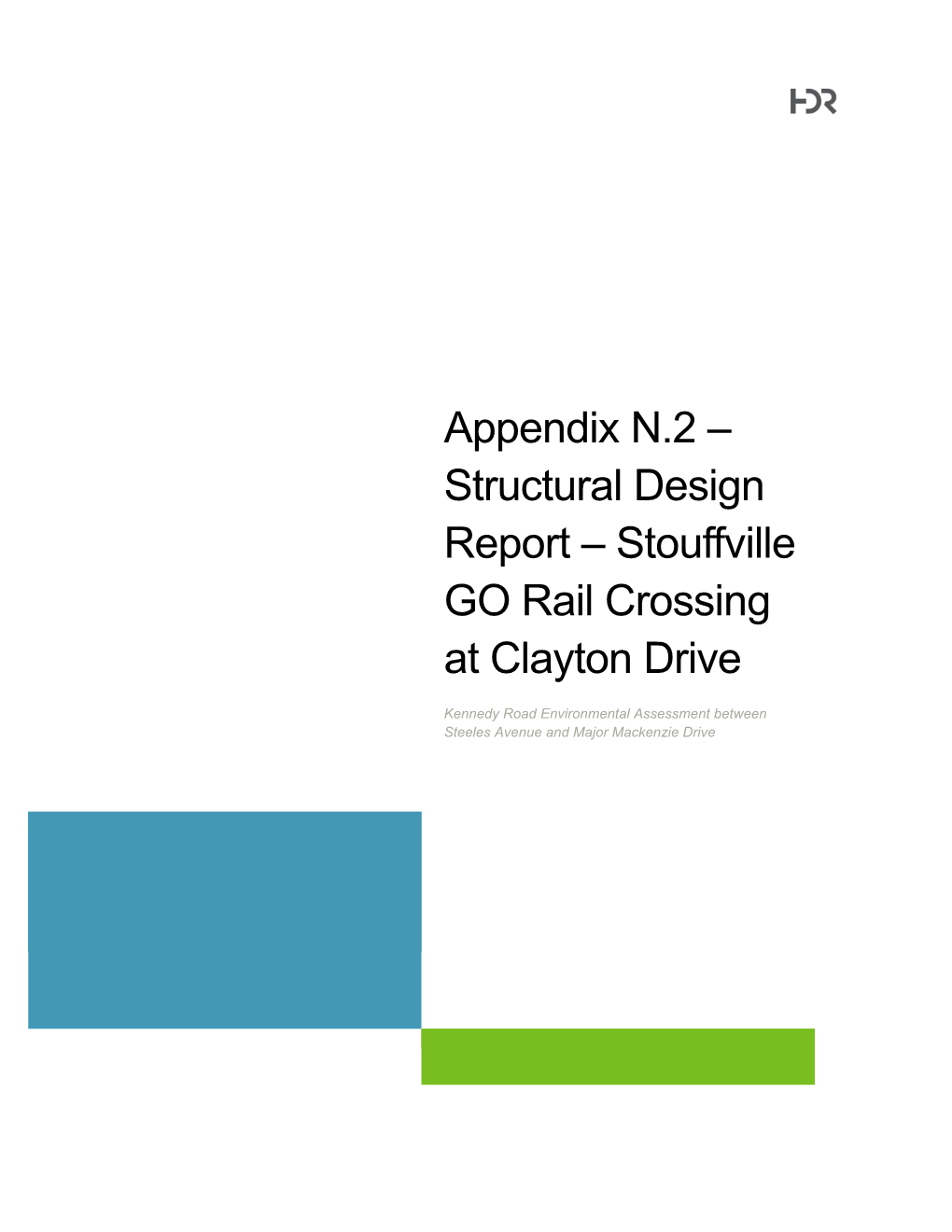 Appendix N.2 – Structural Design Report – Stouffville GO Rail Crossing at Clayton Drive