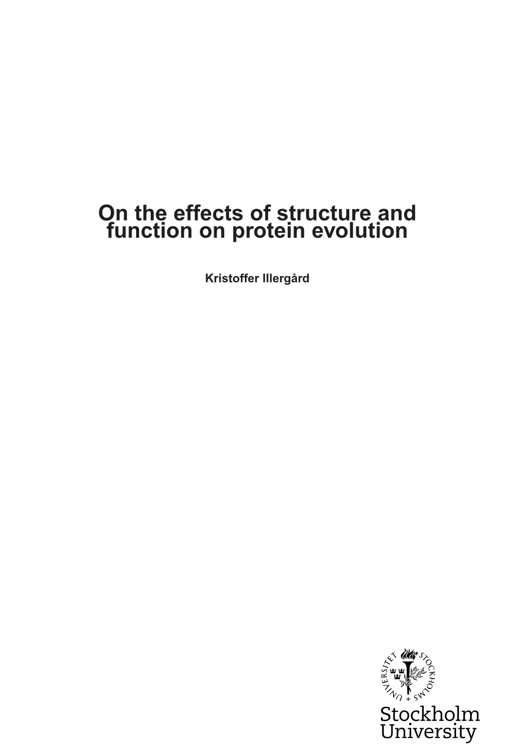 On the Effects of Structure and Function on Protein Evolution