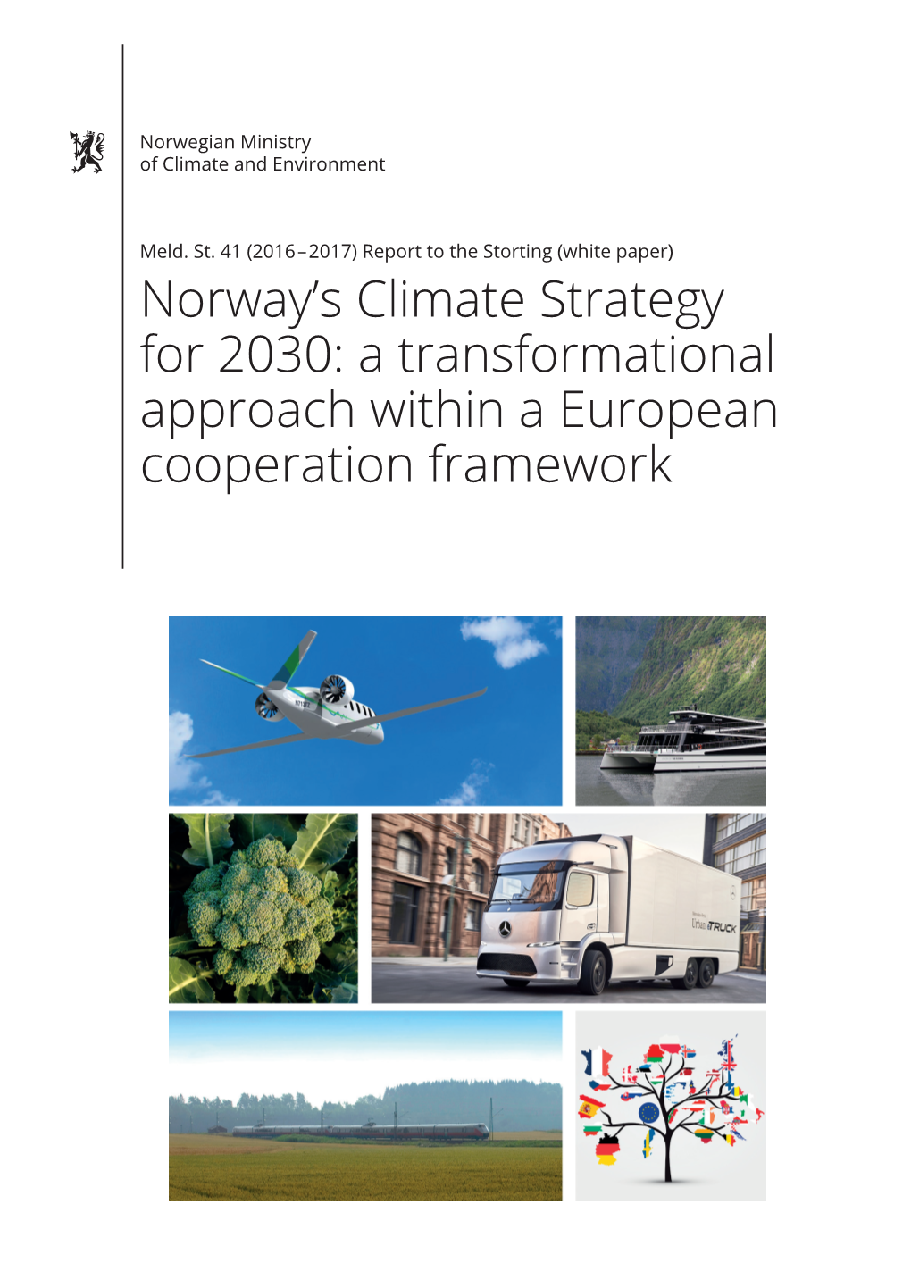 Norway's Climate Strategy for 2030: a Transformational Approach Within A