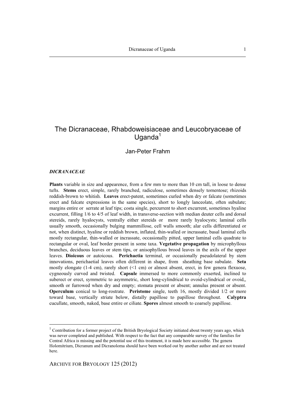 The Dicranaceae, Rhabdoweisiaceae and Leucobryaceae of Uganda1