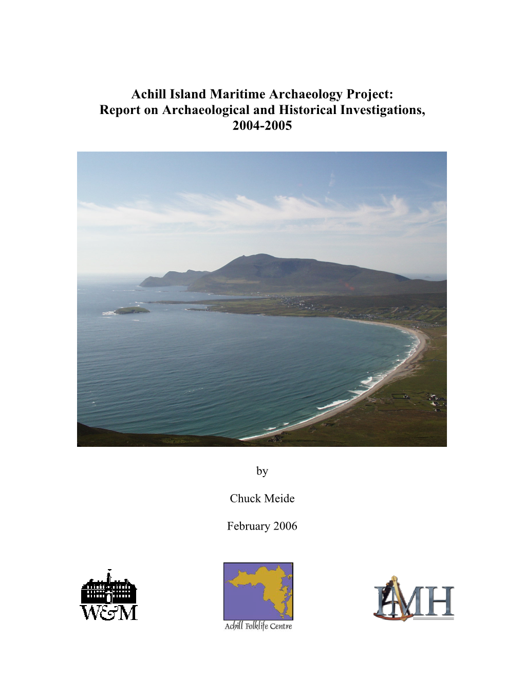 Achill Island Maritime Archaeology Project: Report on Archaeological and Historical Investigations, 2004-2005