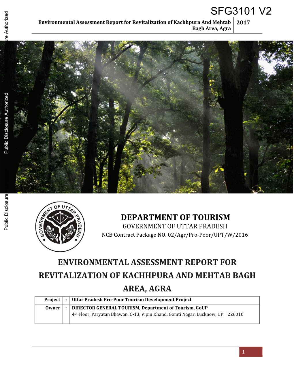 SFG3101 V2 Environmental Assessment Report for Revitalization of Kachhpura and Mehtab 2017 Bagh Area, Agra Public Disclosure Authorized Public Disclosure Authorized