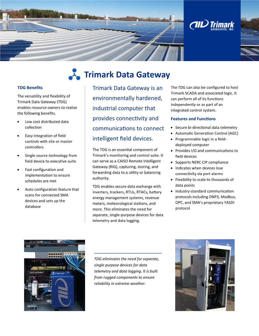 Trimark Data Gateway TDG Benefits Trimark Data Gateway Is an the TDG Can Also Be Configured to Host Trimark SCADA and Associated Logic