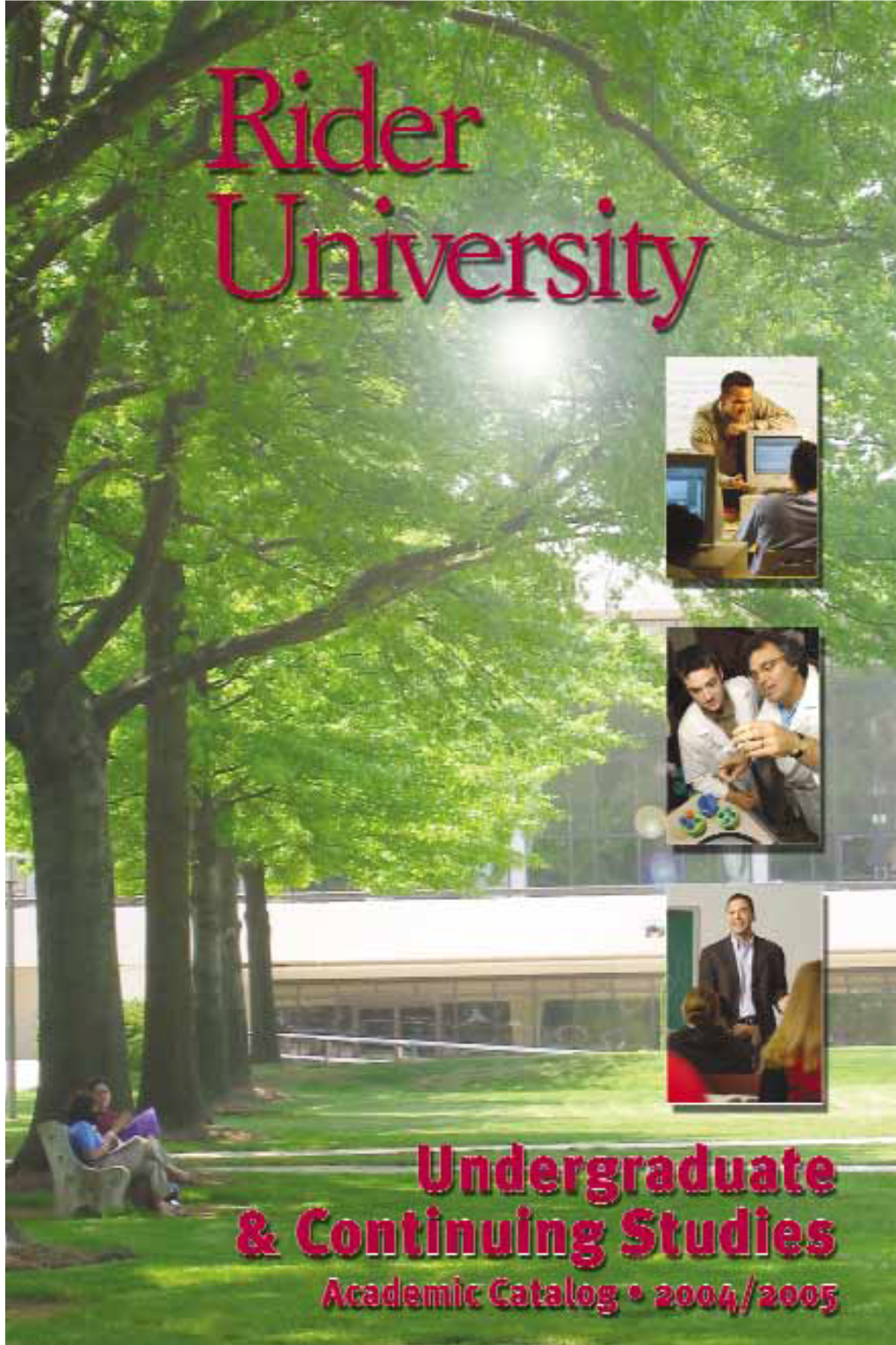 Undergraduate Academic Catalog 2004-2005 Table of Contents