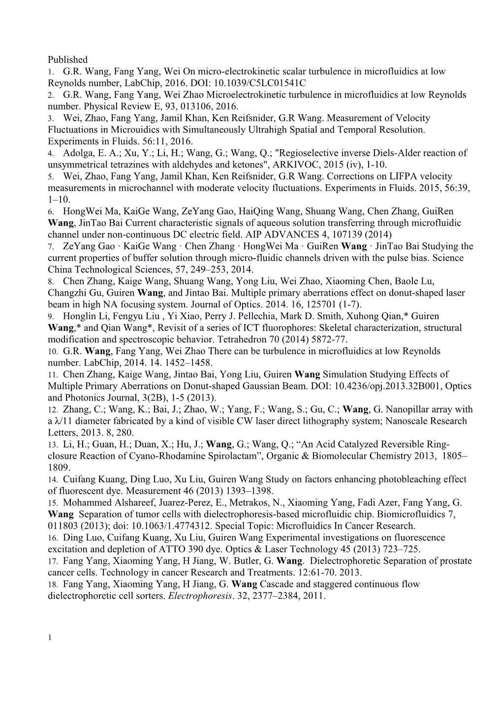 1. G.R. Wang, Fang Yang, Wei on Micro-Electrokinetic Scalar Turbulence in Microfluidics