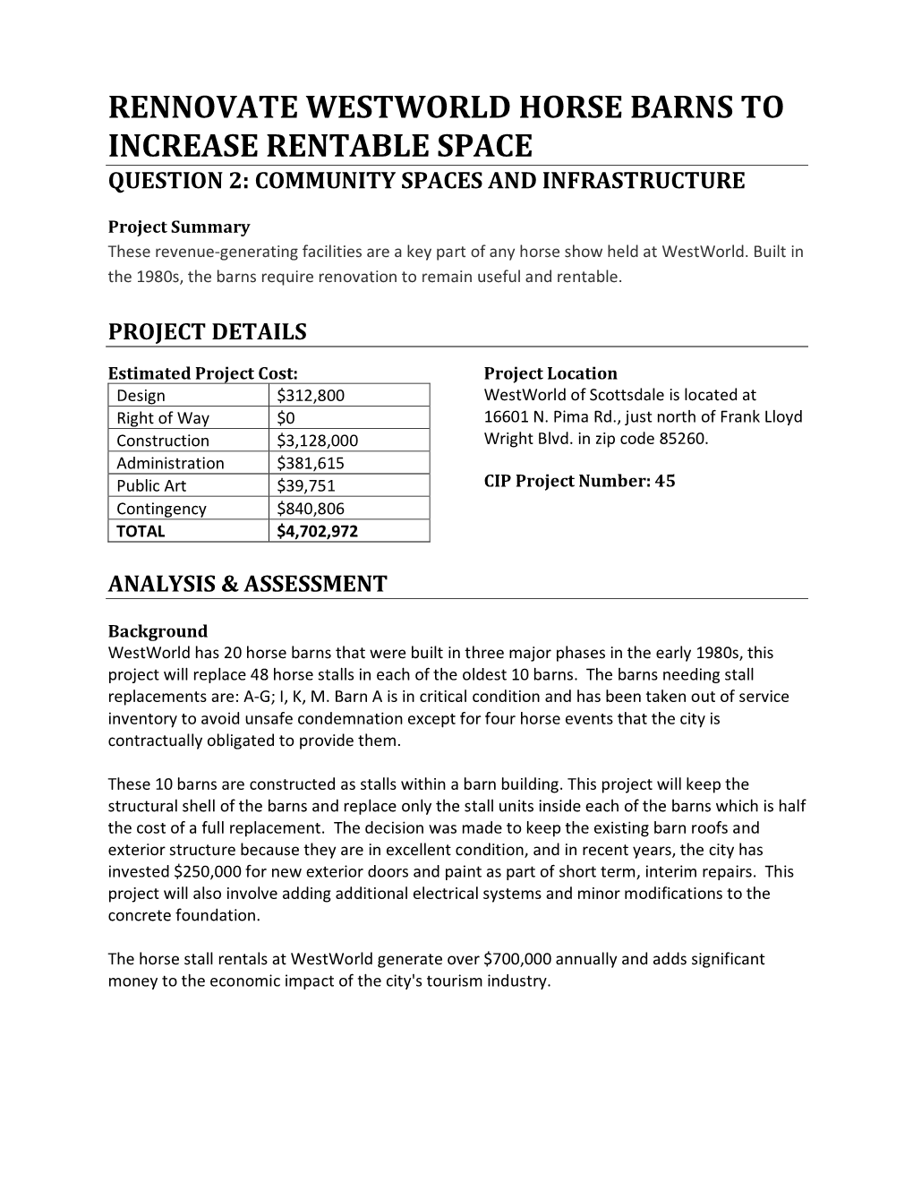 Rennovate Westworld Horse Barns to Increase Rentable Space Question 2: Community Spaces and Infrastructure