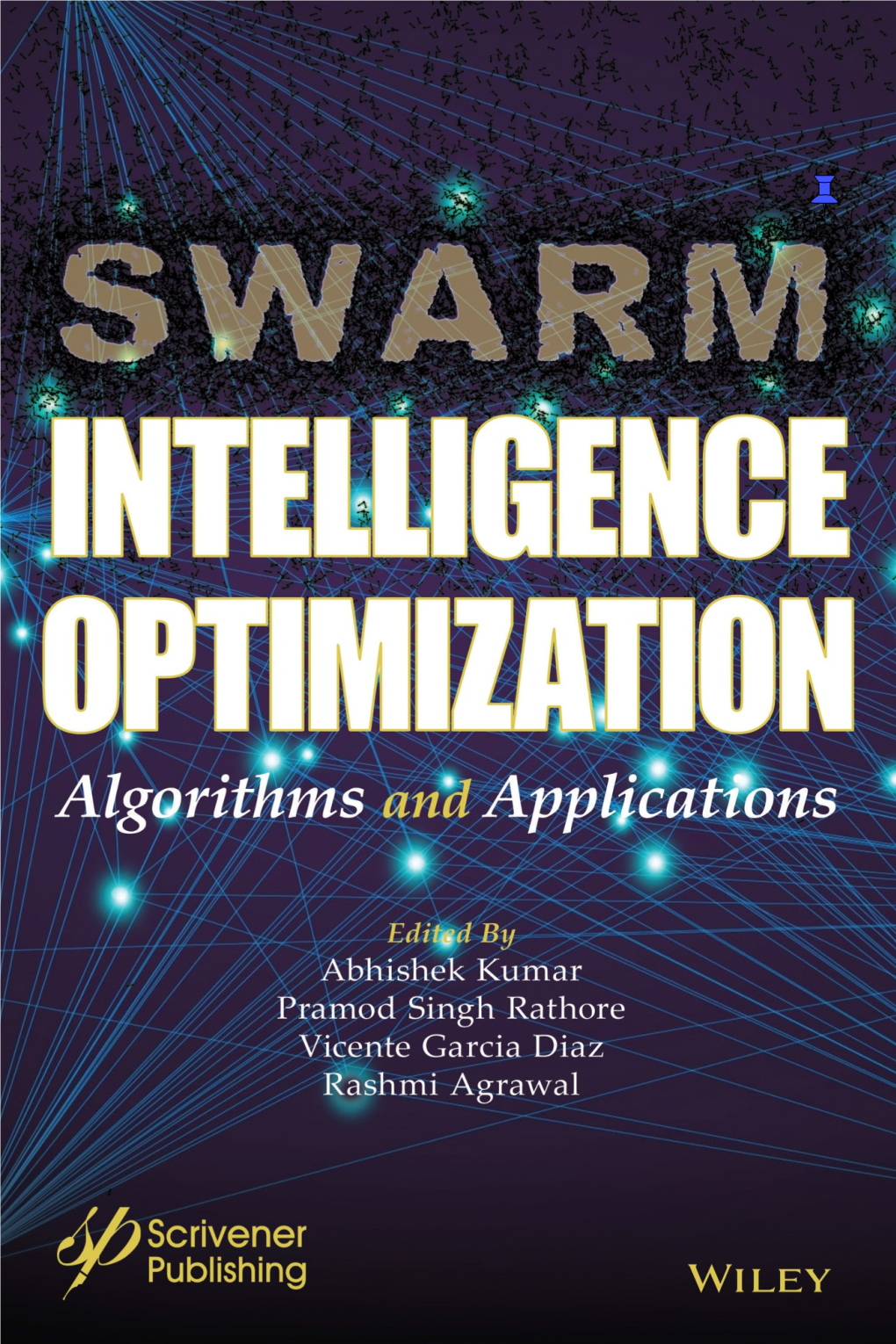 Swarm Intelligence Optimization Algorithms and Applications