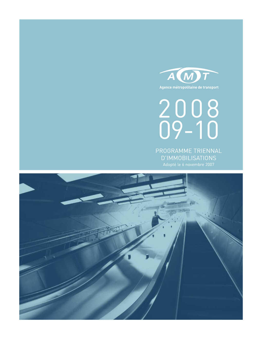 Programme Triennal D'immobilisations 2008-2009-2010 De L'amt