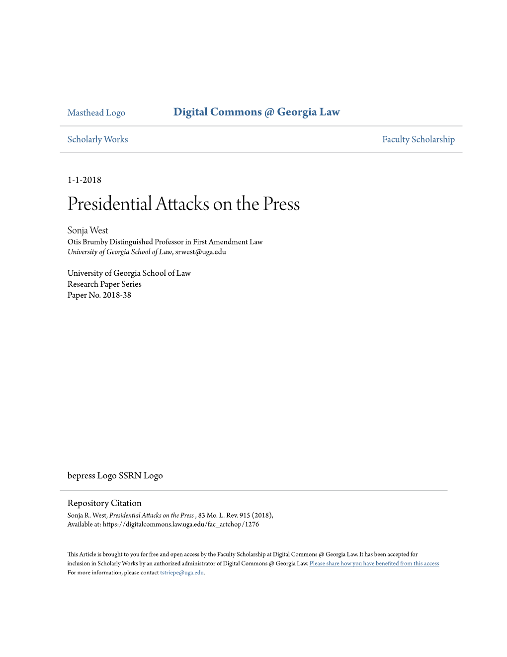 Presidential Attacks on the Press Sonja West Otis Brumby Distinguished Professor in First Amendment Law University of Georgia School of Law, Srwest@Uga.Edu