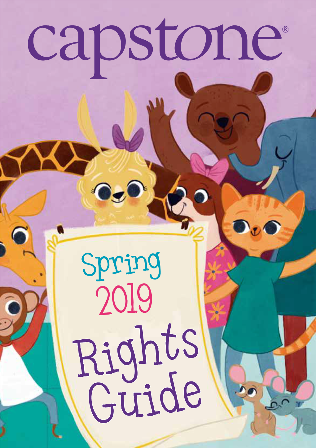 Spring 2019 Rights Guide ACCOLADES & AWARDS a Place for Pluto Page 95 a Different Imagination Soup Pond Holiday Gift List 2018 Page 118 – STEM Category