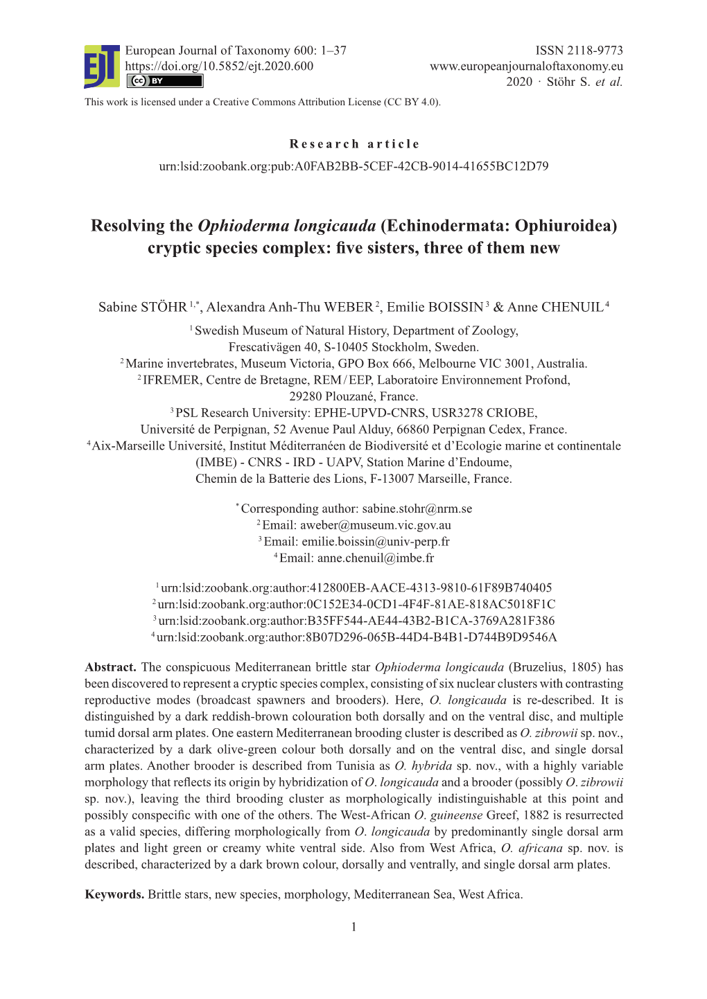 Resolving the Ophioderma Longicauda (Echinodermata: Ophiuroidea) Cryptic Species Complex: ﬁ Ve Sisters, Three of Them New