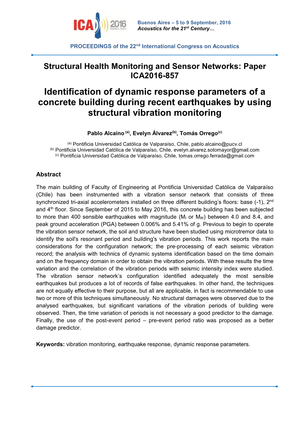 Paper ICA2016-857 Identification of Dynamic Response Parameters of a Concrete Building During Recent Earthquakes by Using Structural Vibration Monitoring